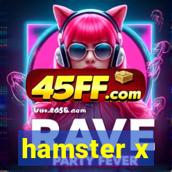 hamster x